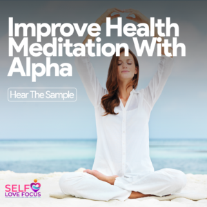 Improve Health Meditation